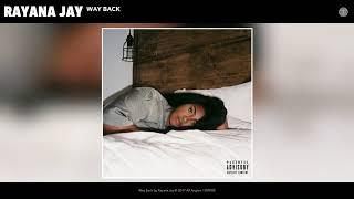 Rayana Jay - Way Back (prod. by Lawrence Mace)