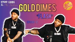 Episode 12: Gold Dimes (StripClubs and Art Galleries)