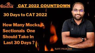 Last 30 days to CAT 2022 I Number of Mocks & Sectionals I Quant & LRDI