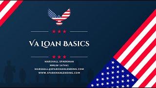 VA Loan Educational Series Part 1   VA Loan Basics