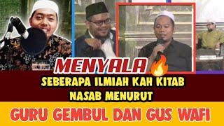 🟢MENYALA  BEDA PANDANGAN ANTARA GURU GEMBUL DAN GUS WAFI TENTANG DEFINISI ILMIAH DALAM ILMU NASAB