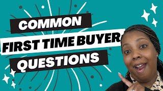 First Time Home Buyer Questions That I am Asked Greensboro NC Real Estate Tips