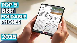 5 Best Foldable Phones 2025: Top 5 Folding Smartphones 2025