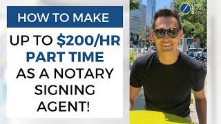 How to Make Up To $200/Hour PART TIME as a Notary Signing Agent! Best Side Hustle!