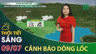 Dự báo Thời tiết Sáng 09/07/2020| VTC14