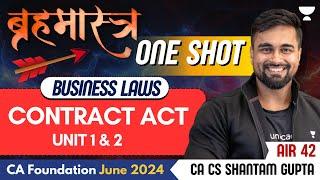 Contract Act : Unit 1 & 2 | Business Law One Shot | CA Foundation June 24 | CA CS Shantam Gupta