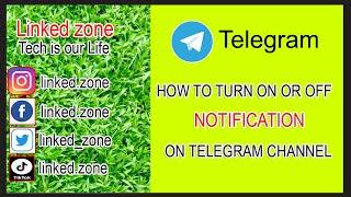 How to turn on or off Notification on Telegram Channel