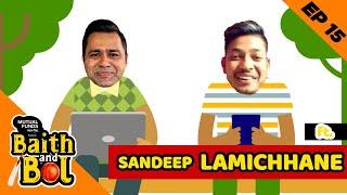 HOW did Sandeep LAMICHHANE become a T20 STAR? | Mutual Funds Sahi Hai presents 'Baith Aur Bol' | E15