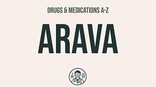 How to use Arava - Explain Uses,Side Effects,Interactions