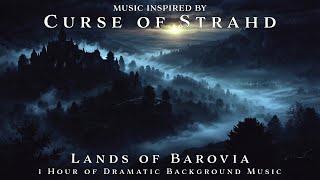 Lands of Barovia | Unofficial Curse of Strahd Soundtrack | 1h TTRPG Dark Background Music | Loop