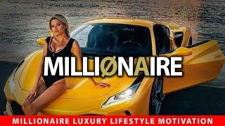 Millionaire Motivation - MILLIONAIRE Luxury Lifestyle 2023