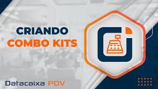 Criando Combo Kits | Datacaixa PDV