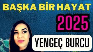 2025 YENGEÇ BURCU - 2025 BURÇ YORUMLARI - BU YIL HİÇBİR ŞEY ESKİSİ GİBİ OLMAYACAK!