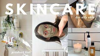 SKINCARE 101: beginners guide to oily skin, what to use, skincare routine & acne prone skin tips