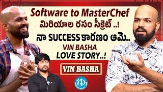 Masterchef Vin Basha  Exclusive Interview | MasterChef India | Chanakya Interviews | iDream Media