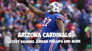 Arizona Cardinals still making moves! Latest signing for the Cardinals Jordan Phillips!