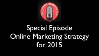 Small Business Online Marketing Plan & Strategy for 2015   BMS Special