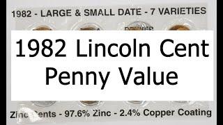 1982 Lincoln Memorial Cent Penny Value - 7 Different Varieties Which Are Valuable?