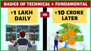 Basics of TECHNICAL & FUNDAMENTAL ANALYSIS | Trading vs Investing in Stock Market