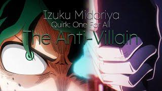 Izuku Midoriya (AMV) || The Anti Villain