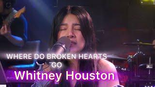 WHERE DO BROKEN HEARTS GO-Whitney Houston(Aila Santos & R2K )Cover 2024