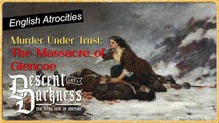 The Massacre of Glencoe: Murder Under Trust