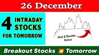 Breakout Stocks for tomorrow  26 December  Best intraday Stocks for tomorrow ️ Technical analysis