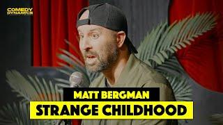 Strange Childhood Stories - Matt Bergman - Stand-Up Comedy