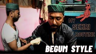 My Sehri Routine In 2023 | Sehri Routine Begum Style | waqas Ansari Food Secret