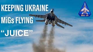 Keeping Ukraine MiG-29s Flying | "Juice"