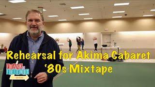 Rehearsal for Akima Cabaret - ‘80s Mixtape