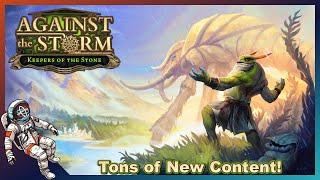 New DLC Adds a Ton of Content to a Fantastic Game! | Against the Storm - Keepers of the Stone