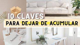 CÓMO DEJAR DE ACUMULAR  10 tips para depurar tu casa y eliminar el ruido visual definitivamente 