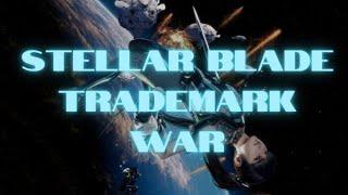 The STELLAR BLADE video game gets HIT with pointless trademark LAWSUIT from Stellarblade LLC.