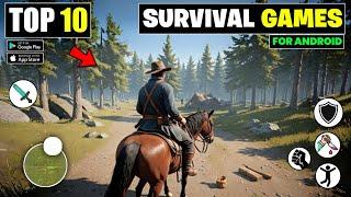 Top 10 Realistic Survival Games For Android 2024 | Best Survival Games For Android