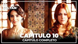 El Sultán | Capitulo 10 Completo