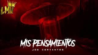 Mis Pensamientos (Danny Felix) - Joe Cervantes!