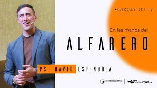 En las manos del alfarero - Rev. David Espíndola | 16 octubre 2024