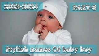 Stylish names Of baby boy | 2023 muslim boy names #babynames #pregnancy #parenting