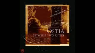 Ostia - Between Two Cities 2007 | Ep |  Ethereal - Dreampop