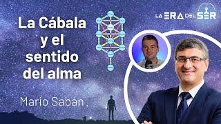 LA CÁBALA Y EL SENTIDO DEL ALMA. MARIO SABÁN