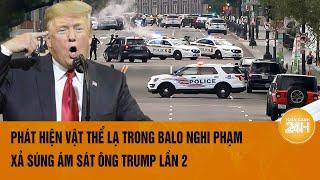 Vụ ám sát hụt ông Trump lần 2: Phát hiện vật thể bất thường trong balo nghi phạm