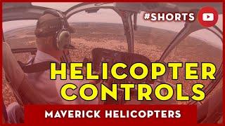 Helicopter Controls | Maverick Helicopters #Shorts