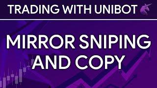 Tutorial #4: Mirror sniping and copy trading