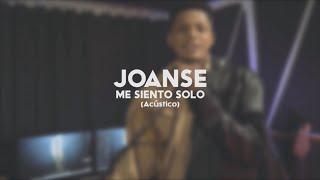 JOANSE- Me Siento Solo - (Versión acústica)