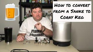 How to convert from a Sanke to Corny Keg