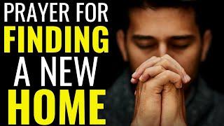 Prayer For Finding A Home | Miracle Prayer To Find A New Home