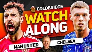 MANCHESTER UNITED vs CHELSEA Live With MARK GOLDBRIDGE!