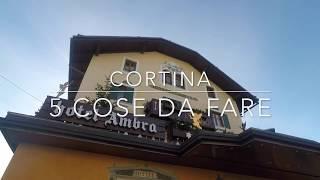 Cortina 5 cose da fare