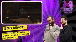 GGG Reacts: Morrowind Review | A Moon-Sugar Fortified Experience™ by @SsethTzeentach